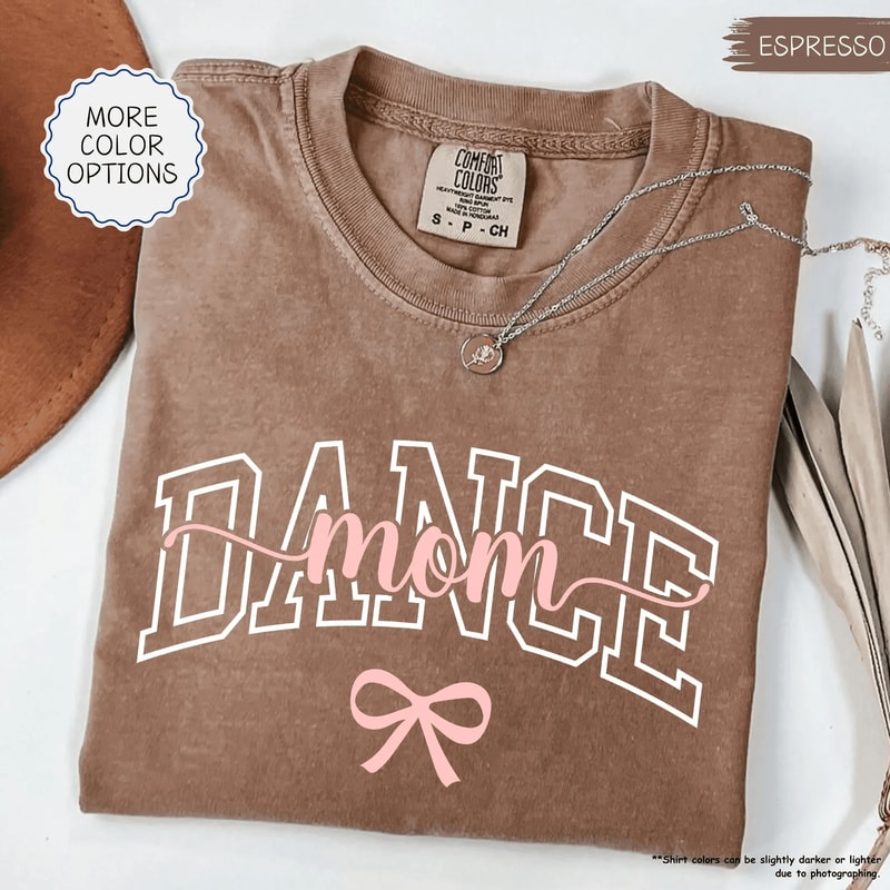 Comfort Colors Dance Mom Shirt Bow Trendy Dance Mama Tee Ballet Mom Gift 0
