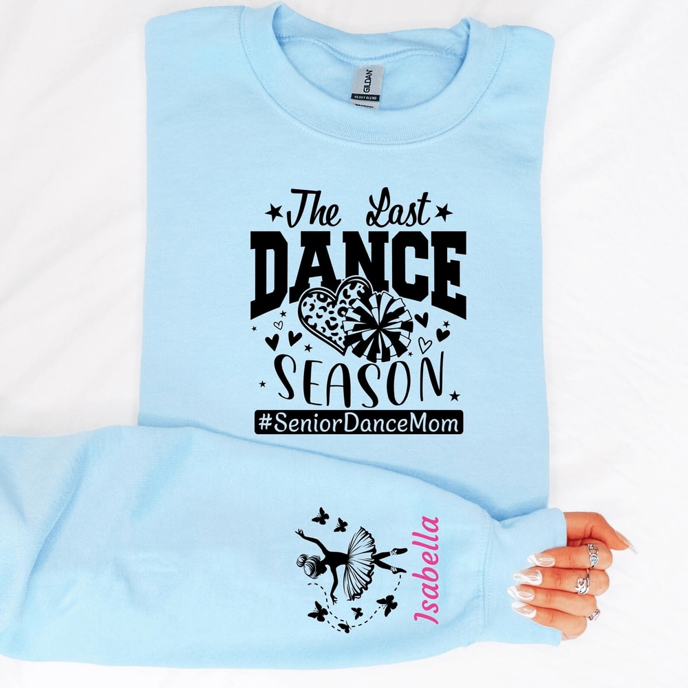 Personalized Senior Dance Mom Sweatshirt Ballerina Sleeve Custom Name Last Season Gift 2