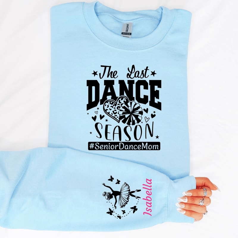 Personalized Senior Dance Mom Sweatshirt Ballerina Sleeve Custom Name Last Season Gift 2