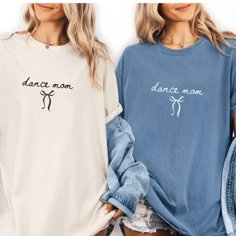 Dance Mom Shirt Ballet Mom Bow Tee Dance Mama Sweatshirt Competition Gift 3