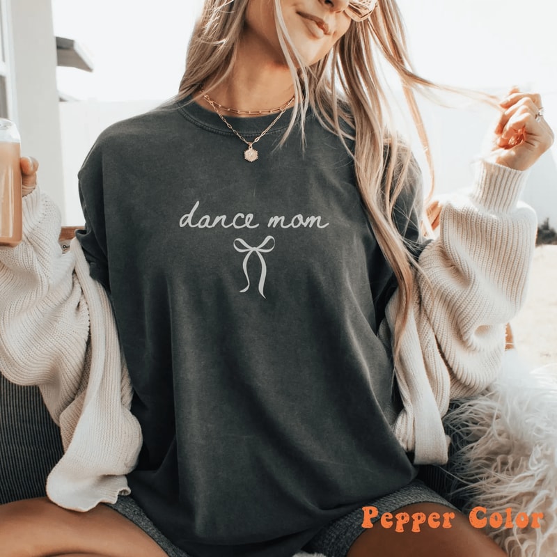 Dance Mom Shirt Ballet Mom Bow Tee Dance Mama Sweatshirt Competition Gift 0