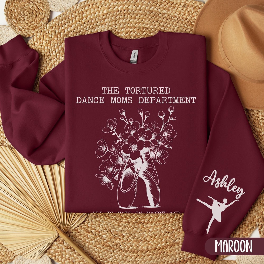 Tortured Dance Moms Department Sweatshirt Personalized
