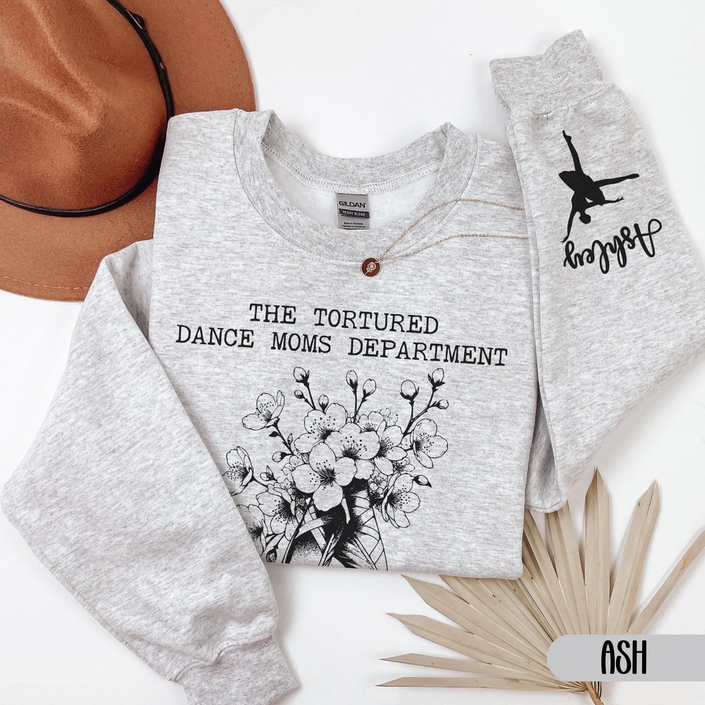 Tortured Dance Moms Department Sweatshirt Personalized
