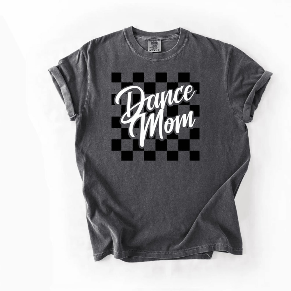 Checkered Dance Mom Shirt Trendy Graphic Tee Dance Competition Mom Gift 3