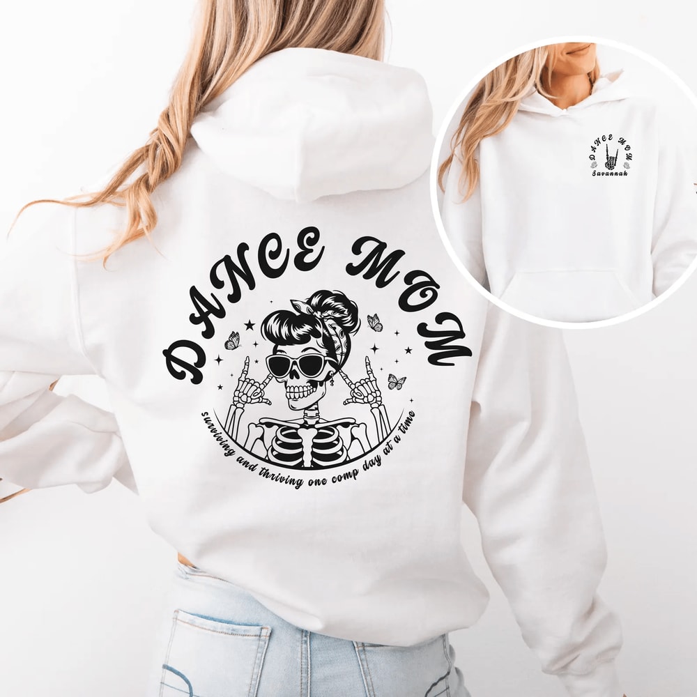 Custom Comp Day Dance Mom Hoodie Funny Personalized Dance Mom Sweatshirt 2