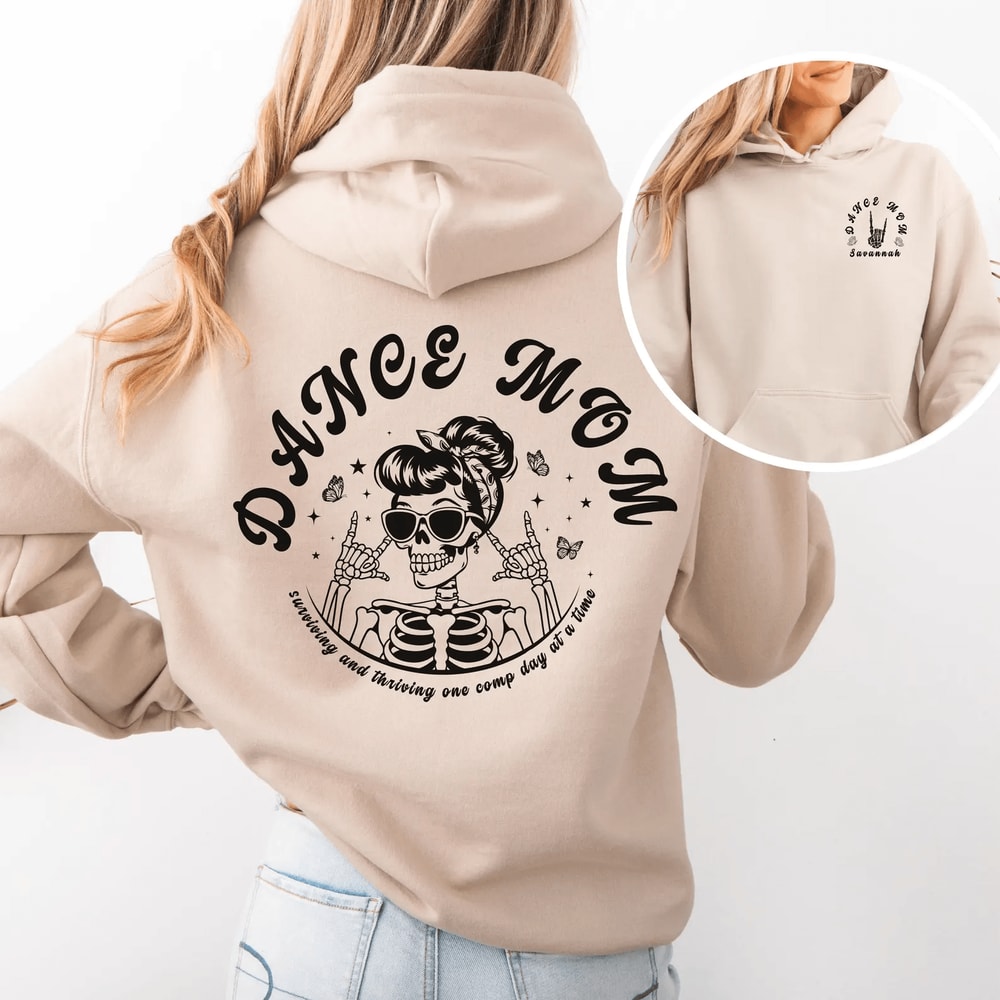 Custom Comp Day Dance Mom Hoodie Funny Personalized Dance Mom Sweatshirt 4