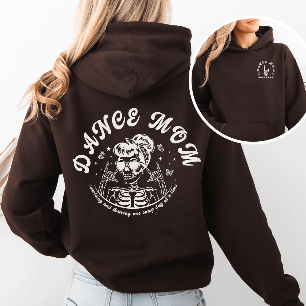 Custom Comp Day Dance Mom Hoodie Funny Personalized Dance Mom Sweatshirt 1