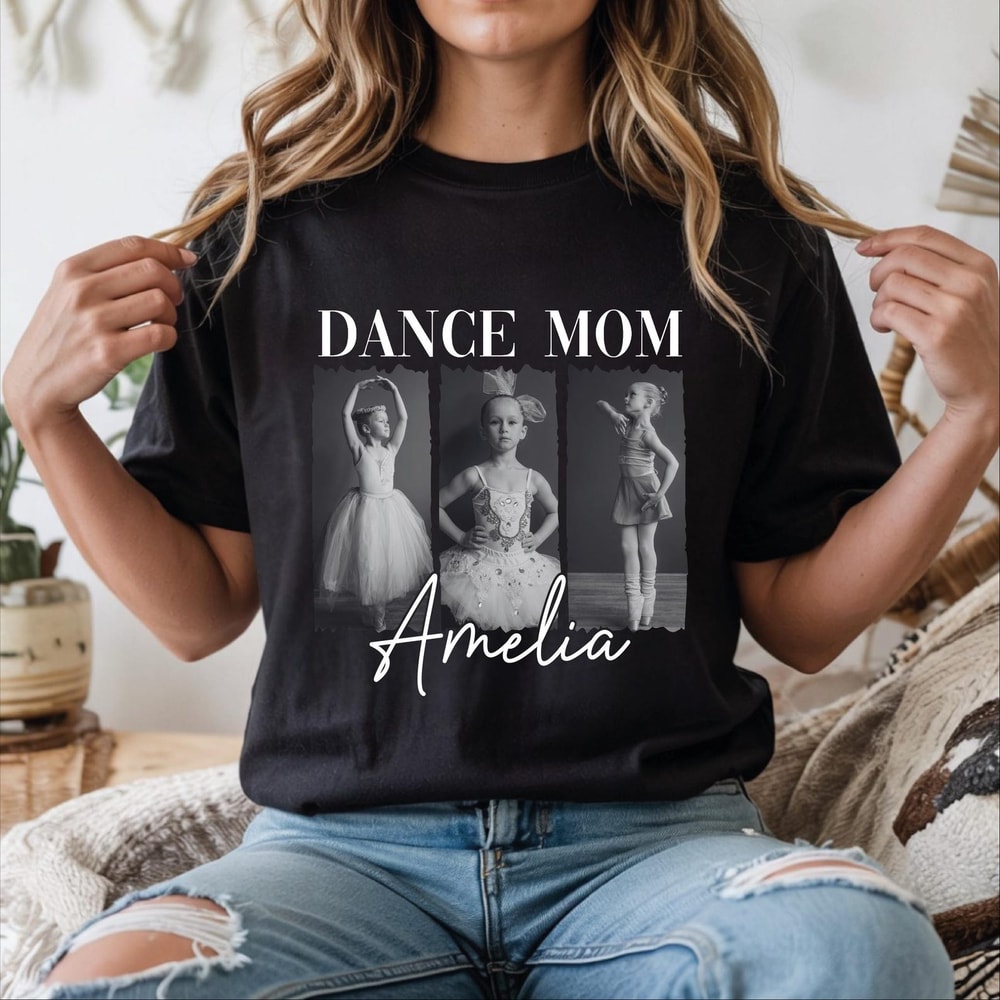 Personalized Dance Mom Photo Shirt Custom Photos Tee Gift For Dancer Mama 2