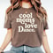 Dance Mom Tee Cool Moms Love Dance Shirt Ballet Mom Gift Dance Competition Shirt Dance Team Mom Gif 3