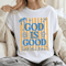 God Is Good All The Time Shirt Comfort Colors Christian Coquette Smile Faith Tee 1
