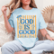 God Is Good All The Time Shirt Comfort Colors Christian Coquette Smile Faith Tee 2