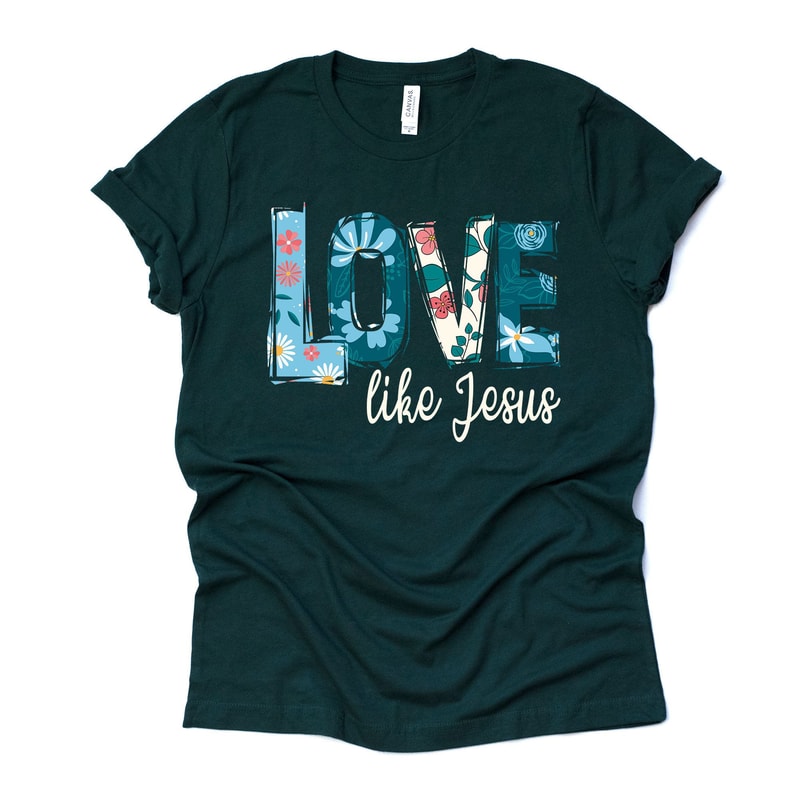 Love Like Jesus Christian Tee Floral Design Unisex Shirt 1