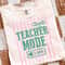 Teacher Mode Off TShirt Last Day Of School Striped Tee 1
