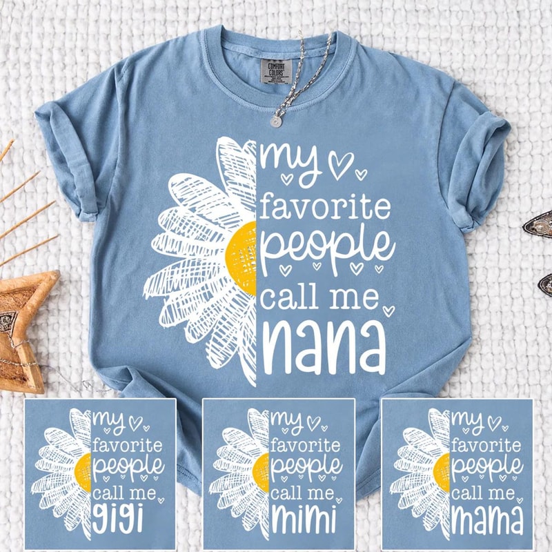 My Favorite People Call Me Nana Shirt Personalized Grandma Graphic Tee Cute Floral TShirt 0