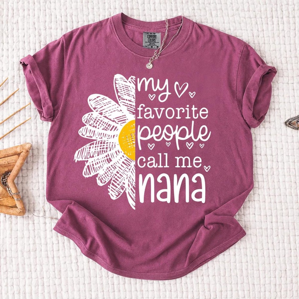 My Favorite People Call Me Nana Shirt Personalized Grandma Graphic Tee Cute Floral TShirt 4
