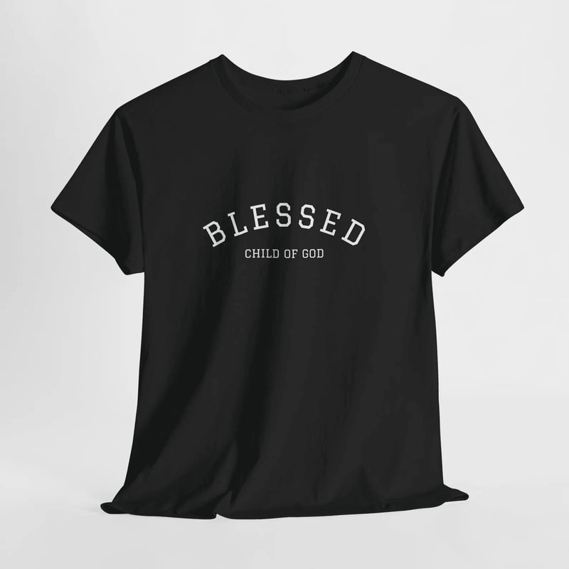Blessed Child Of God Shirt Christian Faith Tee Inspirational Religious Gift 5
