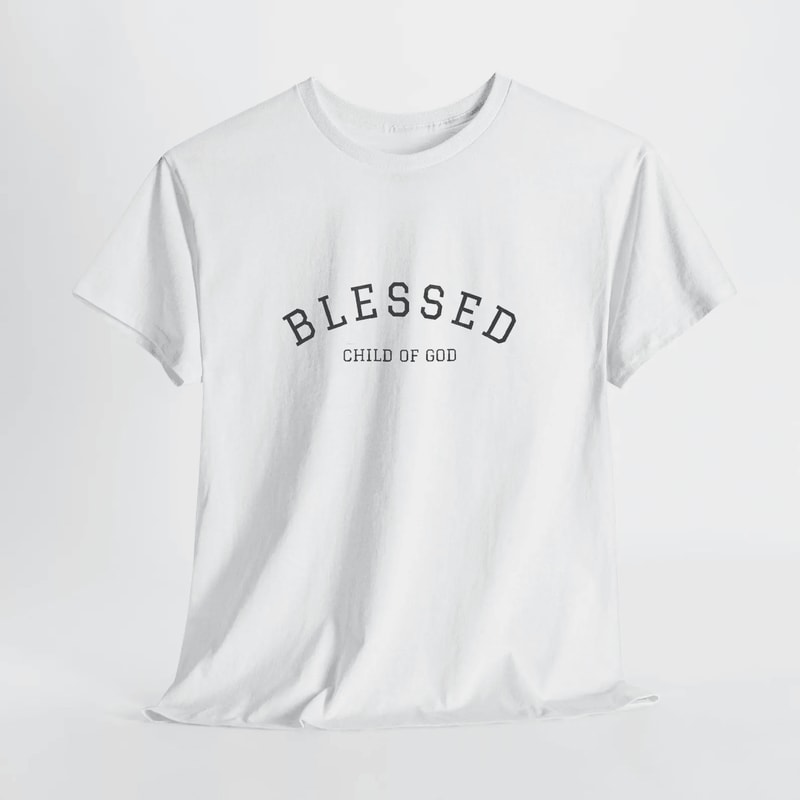 Blessed Child Of God Shirt Christian Faith Tee Inspirational Religious Gift 6