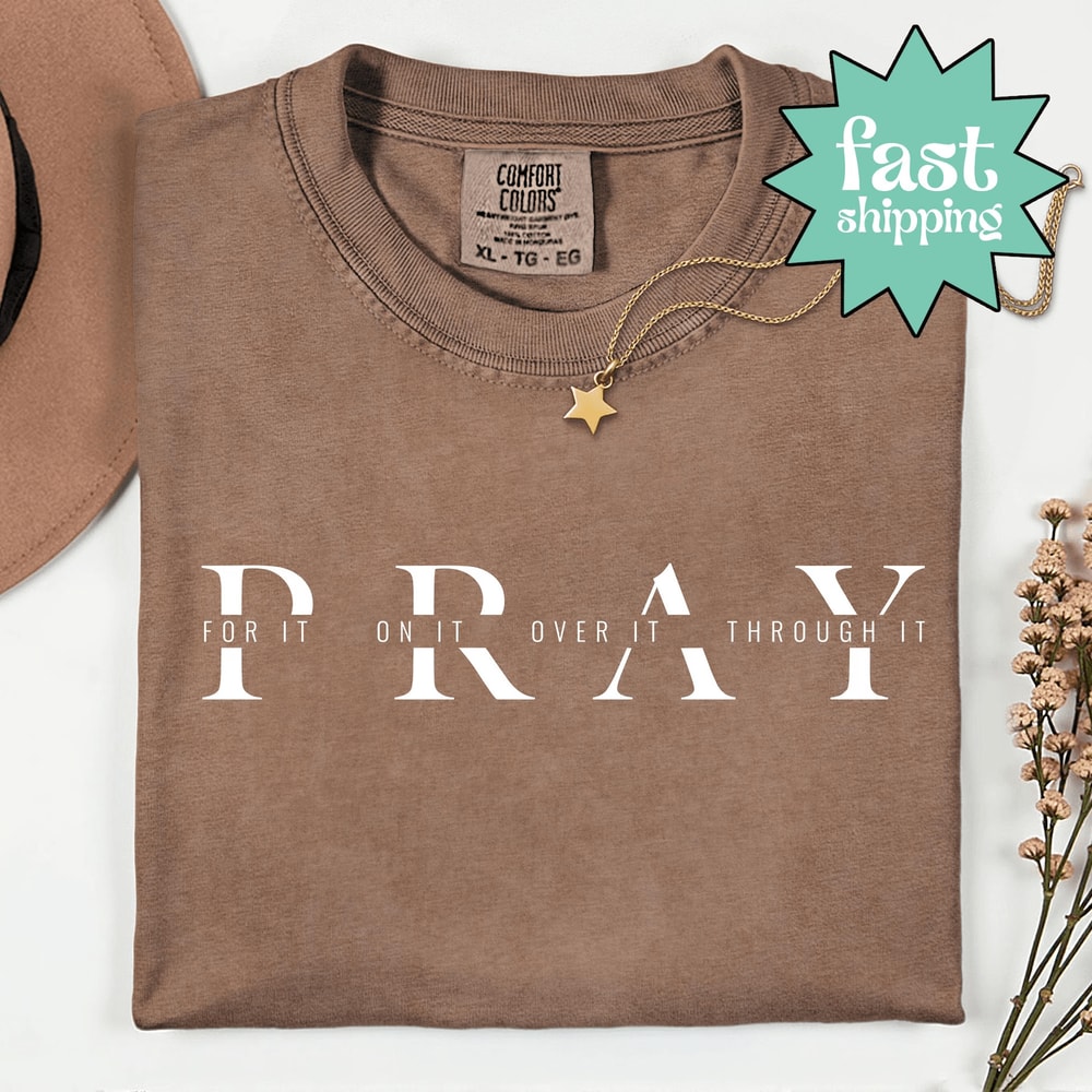 Pray For It Shirt Comfort Colors Christian Prayer Tee Inspirational Faith Gift 1