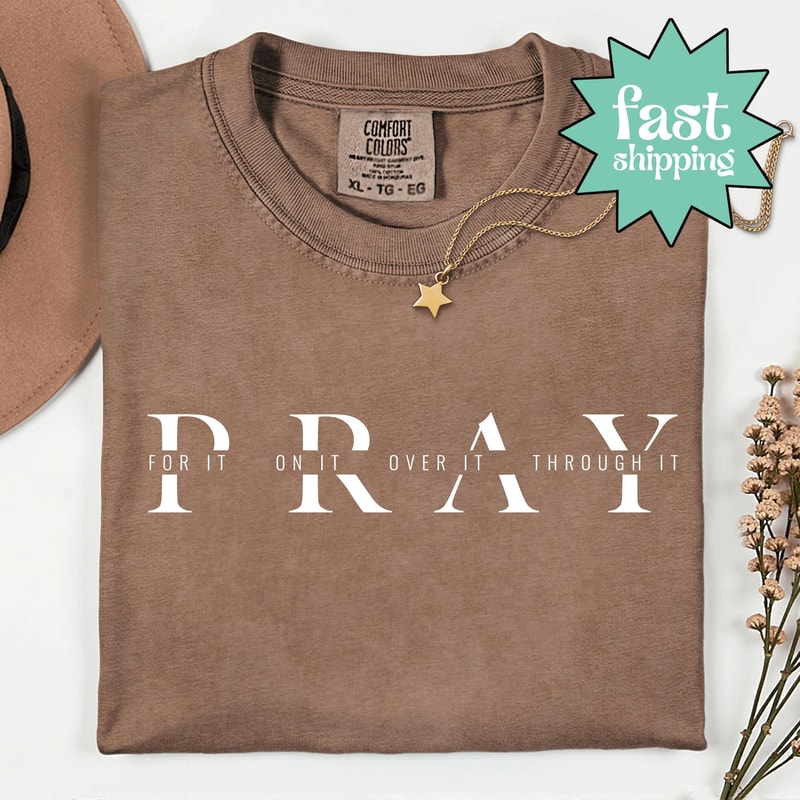 Pray For It Shirt Comfort Colors Christian Prayer Tee Inspirational Faith Gift 1