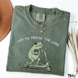 funny frog off to praise the lord shirt comfort colors christian faith tee