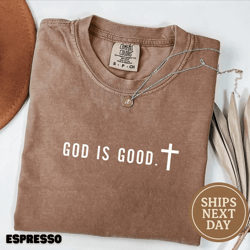 god is good shirt comfort colors minimalist christian faith tee trendy gift