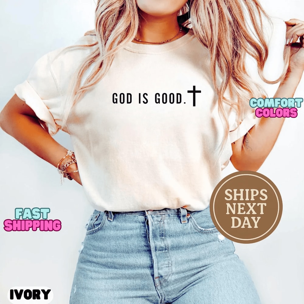 God Is Good Shirt Comfort Colors Minimalist Christian Faith Tee Trendy Gift 4
