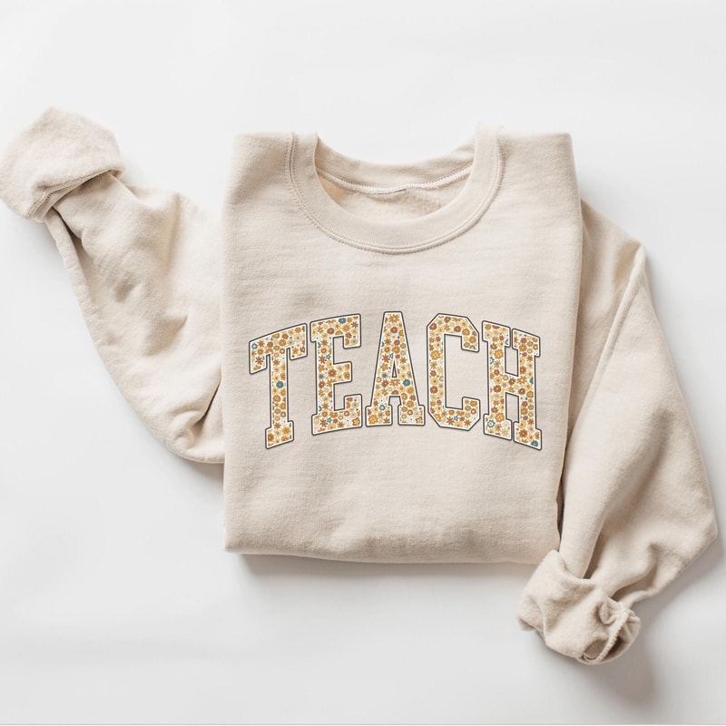 Floral Teach Sweatshirt Cute Teacher Crewneck Back To School Teacher Appreciation Gift 2