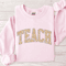 Floral Teach Sweatshirt Cute Teacher Crewneck Back To School Teacher Appreciation Gift 4
