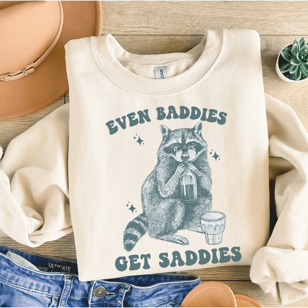 Even Baddies Get Saddies Raccoon Shirt Retro Y2K Funny Meme Graphic Tee 0