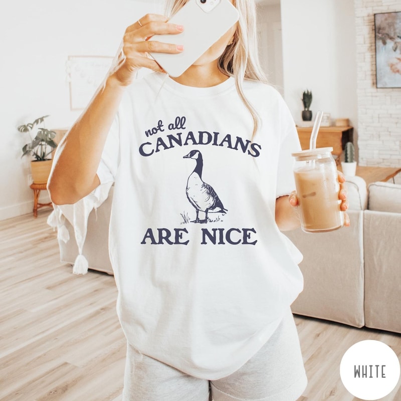 Not All Canadians Are Nice Comfort Colors Shirt Funny Canada Shirt Vintage Retro Graphic Canadian G 1
