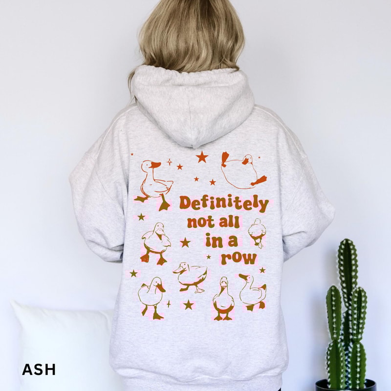 Ducks Not In A Row Hoodie Definitely Not In A Row Funny Vintage Retro Shirt Graphic Oversized Hoodi 1
