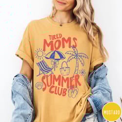 tired moms summer club comfort colors t-shirt, funny retro mom summer tee, beach mom shirt, summer graphic tee