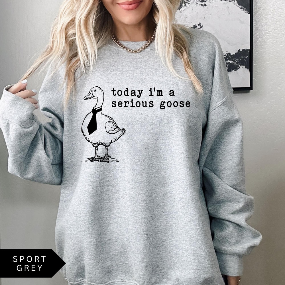 Im A Serious Goose Sweatshirt Goose Shirt Funny Sweatshirt Vintage Retro Graphic Shirt Sarcastic Sw 3
