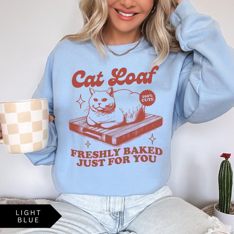 Cat Loaf Sweatshirt Funny Cat Shirt Trendy Vintage Retro Sweatshirts Meme Sweatshirt Cat Lover Grap 1