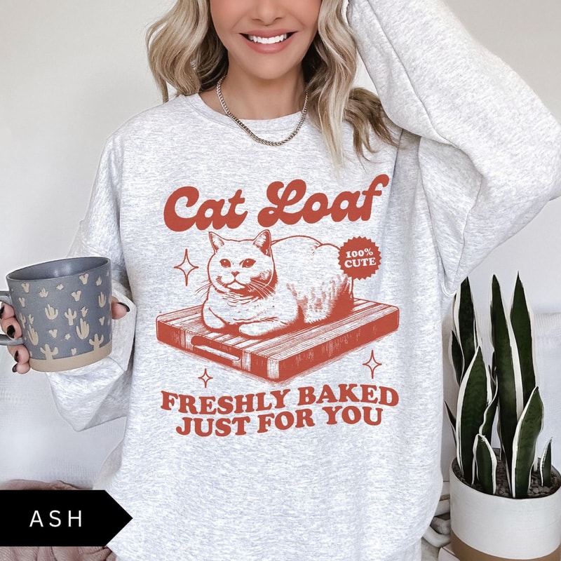 Cat Loaf Sweatshirt Funny Cat Shirt Trendy Vintage Retro Sweatshirts Meme Sweatshirt Cat Lover Grap 4