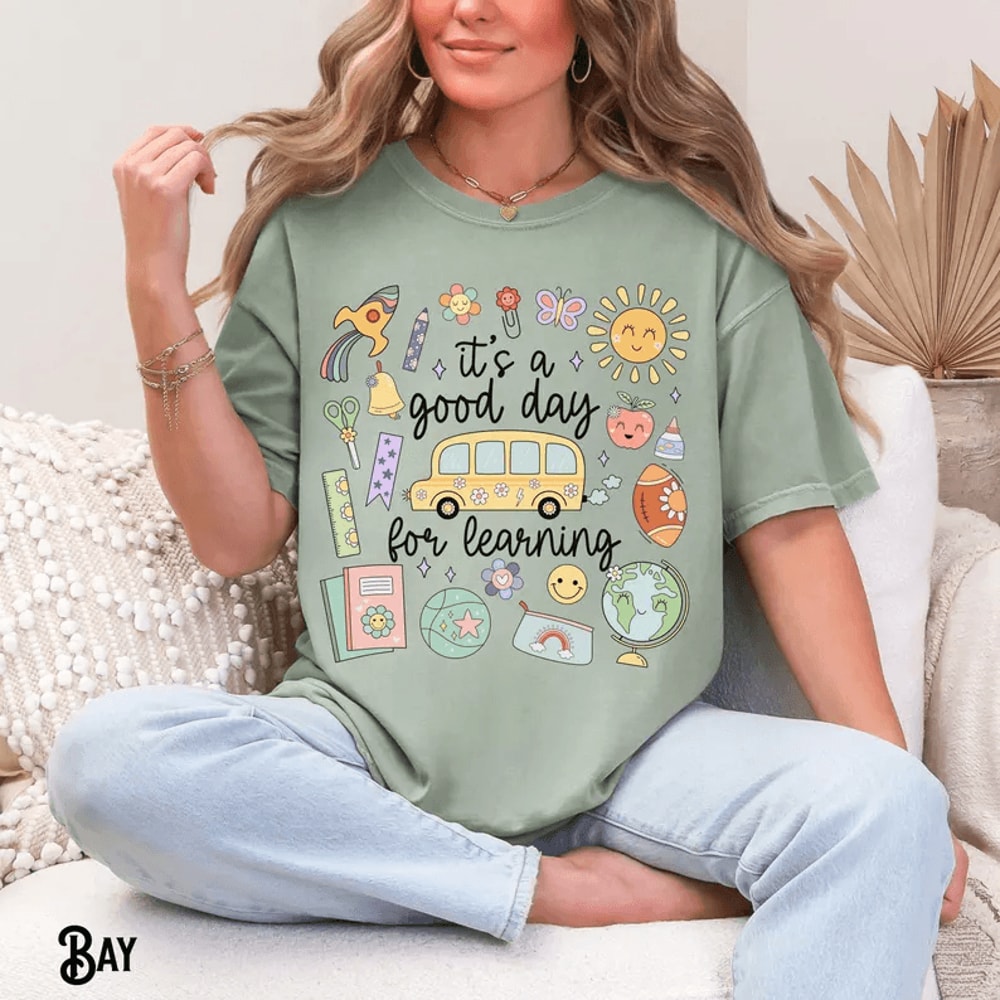 Comfort Colors Its A Good Day For Learning Teacher Shirt Whimsical Doodle Teach Tee 0