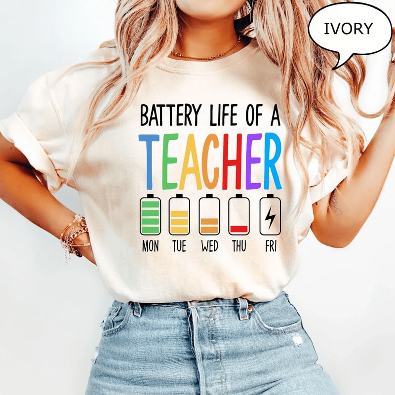 Comfort Colors Battery Life Of A Teacher Shirt Funny Teacher Energy First Day Tee 1