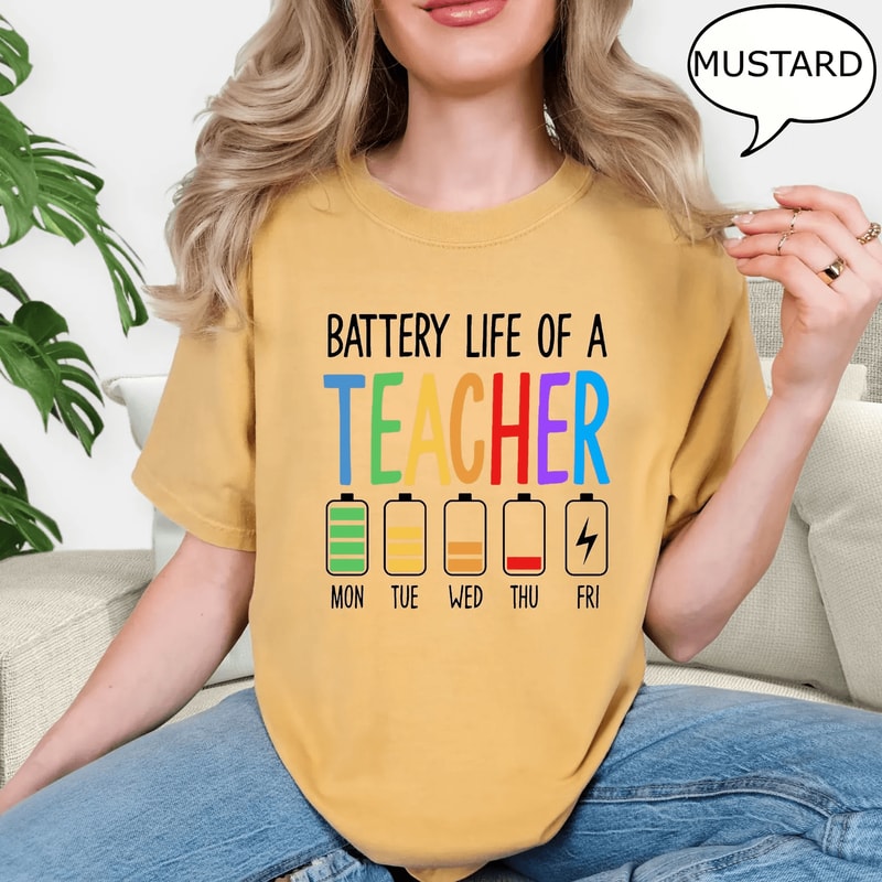 Comfort Colors Battery Life Of A Teacher Shirt Funny Teacher Energy First Day Tee 4