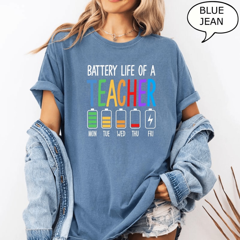 Comfort Colors Battery Life Of A Teacher Shirt Funny Teacher Energy First Day Tee 5