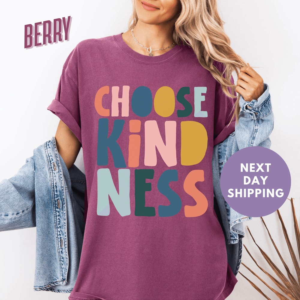 Comfort Colors Choose Kindness Shirt Motivational Teacher Appreciation Back To School Tee 2