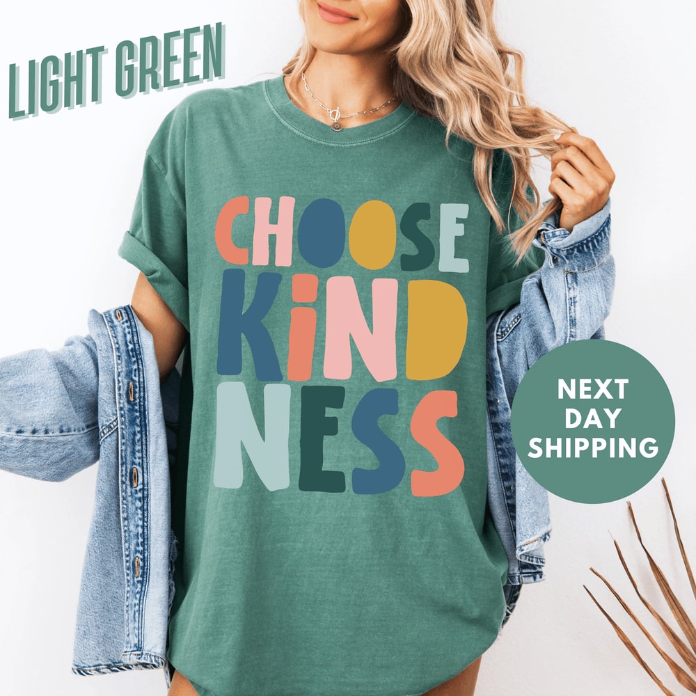 Comfort Colors Choose Kindness Shirt Motivational Teacher Appreciation Back To School Tee 3