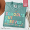 Comfort Colors Teacher Retirement Shirt Schools Out Forever Retired Teacher Appreciation Tee 0