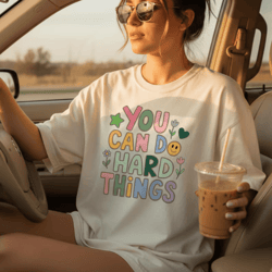 comfort colors you can do hard things teacher shirt | sped counselor motivational tee