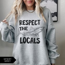 respect the locals shark sweatshirt, ocean surfing beach crewneck