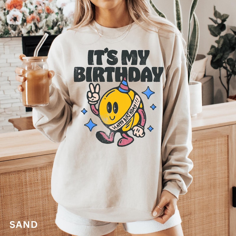 Retro Birthday Sweatshirt Its My Birthday Shirt Vintage Birthday Sweatshirt Happy Birthday Shirt Bi 1