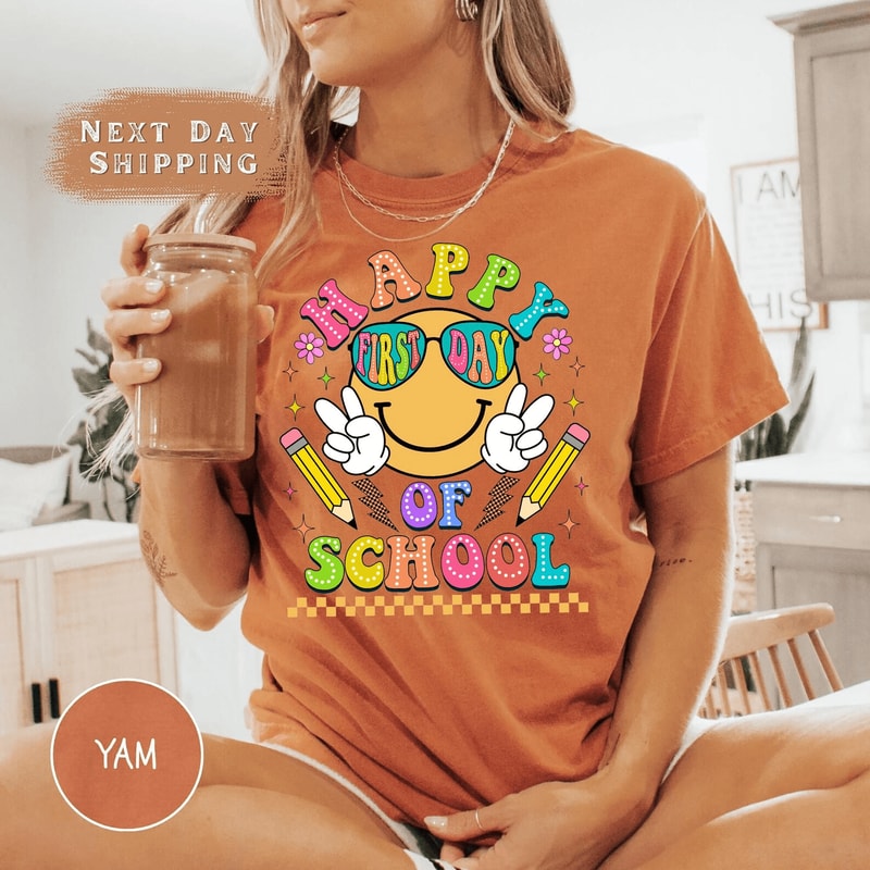 Happy First Day Of School Shirt Teacher Appreciation Shirt Gift For Teachers Back To School Tee 2