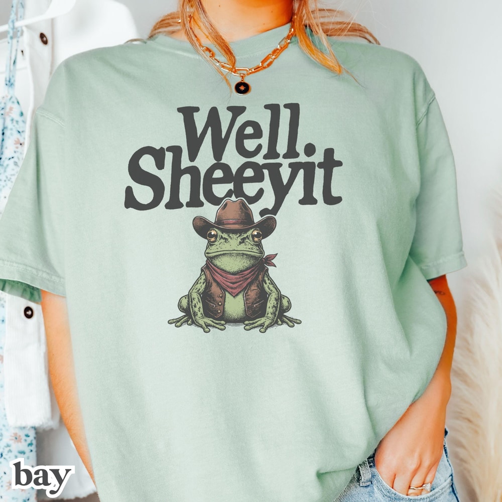 Well Sheeyit Shirt Funny Country Humor Tshirt Western Frog Meme Gift Southern Toad Graphic Tee Adul 3