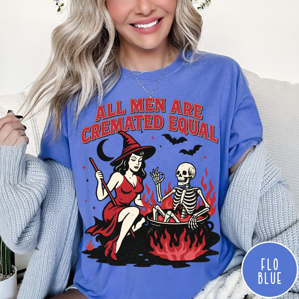 Men Cremated Equal Comfort Colors Shirt Retro Feminist Halloween Tshirt Vintage Funny Womens Hallow 3