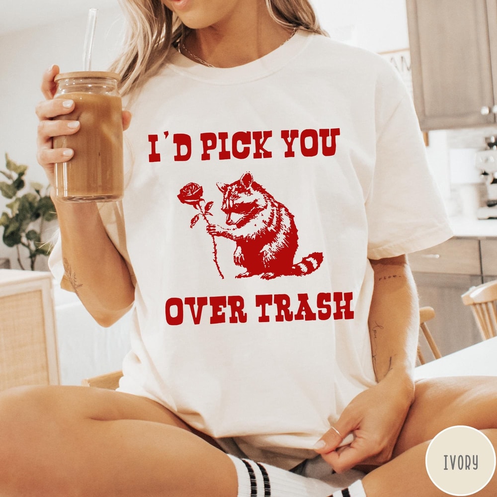 Id Pick You Over Trash Comfort Colors TShirt Funny Valentines Day Shirt Retro Raccoon Graphic Tee 3