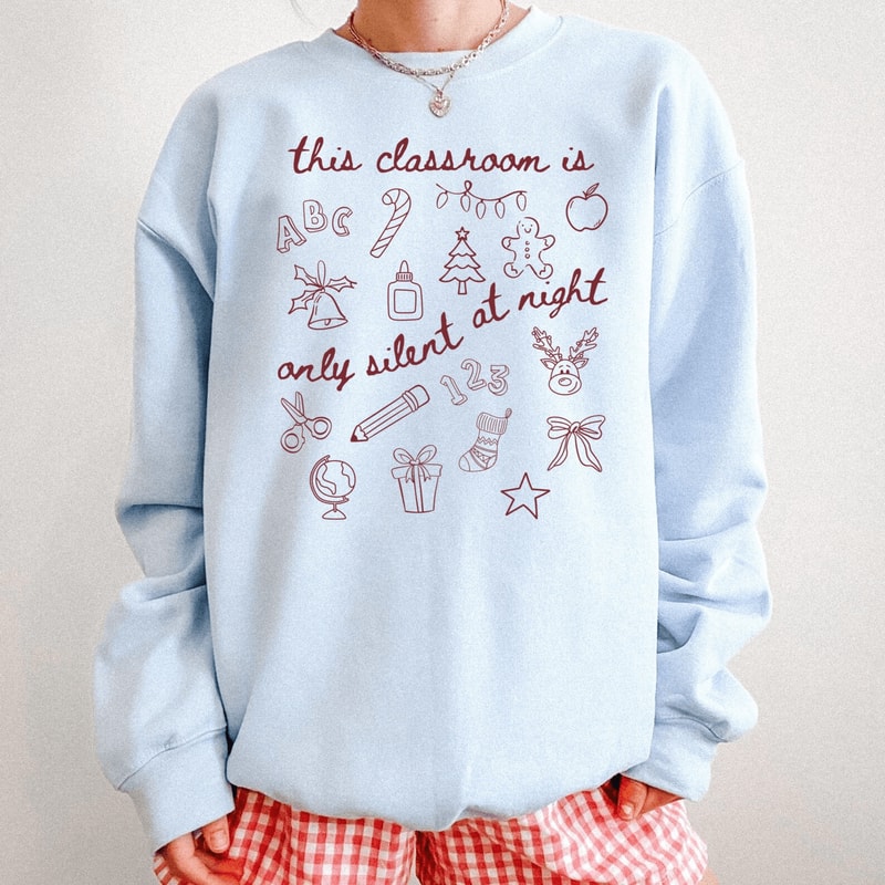 Teacher Christmas Sweatshirt Funny Holiday Teacher Crewneck Gift Tee 0